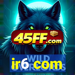 ir6 com
